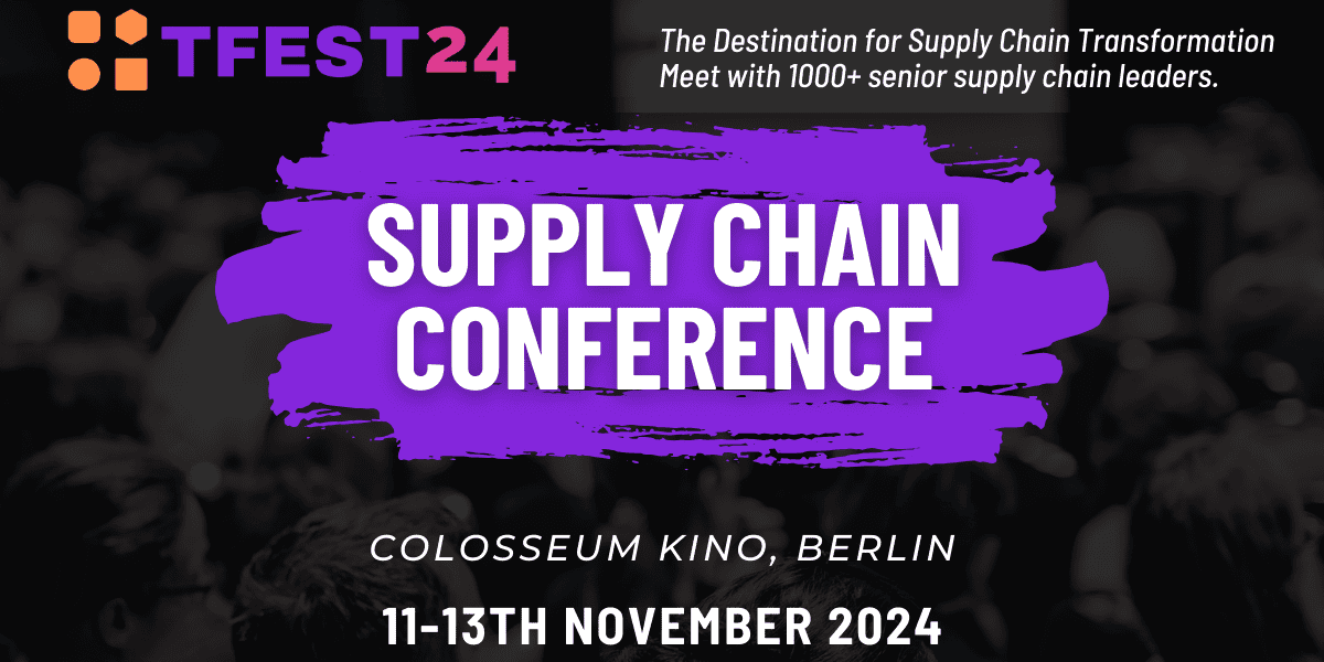 TFEST24: Supply Chain Conference