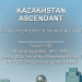 International Trade Council Unveils Kazakhstan Ascendant to Guide Global Investment in the New Silk Road