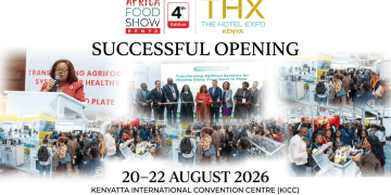 Africa Food Show Kenya and The Hotel Expo Kenya Open to Full Halls and Strong Registration Turnout at KICC Nairobi